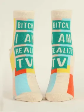 Bitch, I am Reality Tv W-Ankle Socks