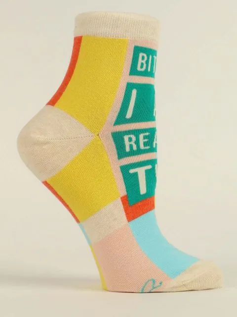 Bitch, I am Reality Tv W-Ankle Socks